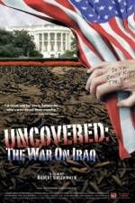 Uncovered The Whole Truth About the Iraq War