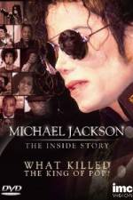 Watch Michael Jackson The Inside Story - What Killed the King of Pop 123movies
