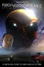 Watch Fudgy Wudgy Fudge Face 123movies