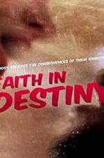 Faith in Destiny