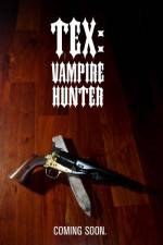 Tex Vampire Hunter