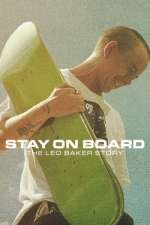 Watch Stay on Board: The Leo Baker Story 123movies