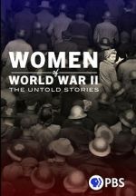 Watch Women of World War II: The Untold Stories 123movies