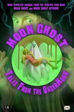 Watch Moon Ghost: Tales From the UnderMoon 123movies