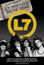 L7: Pretend We\'re Dead