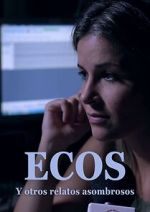 Watch Ecos y otros relatos extraordinarios 123movies