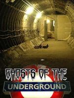 Watch Ghosts on the Underground 123movies