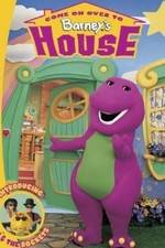 Come on Over to Barney's House