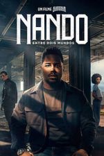 Watch Nando Between Two Worlds - A Sintonia Film 123movies
