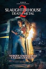 Watch Slaughterhouse 2 123movies