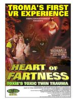 Watch Heart of Fartness: Troma\'s First VR Experience Starring the Toxic Avenger (Short 2017) 123movies