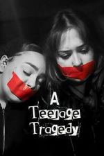Watch A Teenage Tragedy 123movies