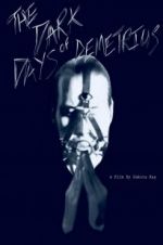 Watch The Dark Days of Demetrius 123movies