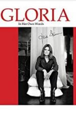 Gloria: In Her Own Words