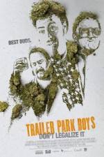 Trailer Park Boys: Don't Legalize It