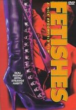 Watch Fetishes 123movies