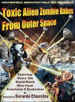 Watch Toxic Alien Zombie Babes from Outer Space 123movies