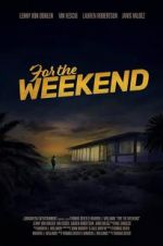 Watch For the Weekend 123movies