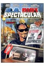 Watch The LA Riot Spectacular 123movies