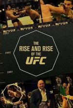 Watch The Rise and Rise of the UFC 123movies