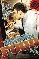 Watch The Man Who Collected Food 123movies