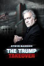 Watch Steve Bannon: The Trump Takeover 123movies