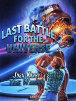 Watch Josh Kirby: Time Warrior! Chap. 6: Last Battle for the Universe 123movies