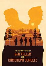 Watch The Adventures of Ben Keller and Christoph Schultz 123movies
