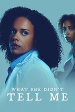 Watch What She Didn\'t Tell Me 123movies