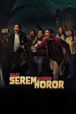 Watch Maju Serem Mundur Horor 123movies