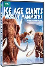 Woolly Mammoth: Secrets from the Ice