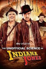 Watch The Unofficial Science of Indiana Jones 123movies