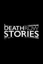 Death Row Stories