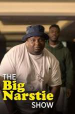 The Big Narstie Show