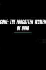 Gone The Forgotten Women of Ohio