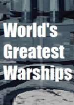 World's Greatest Warships