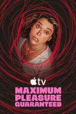 Watch Maximum Pleasure Guaranteed 123movies