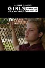 Girls Incarcerated