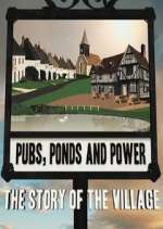 Pubs, Ponds and Power: The Story of the Village