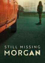 Still Missing Morgan