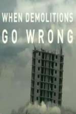 When Demolitions Go Wrong