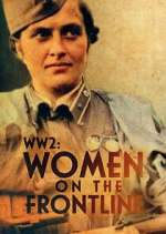 WWII: Women on the Frontline