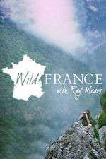 Wild France with Ray Mears