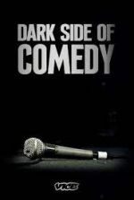 Dark Side of Comedy