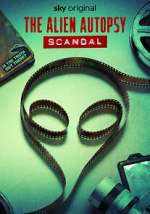 Watch The Alien Autopsy Scandal 123movies