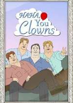 Watch Haha, You Clowns 123movies