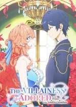 Watch The Villainess Is Adored by the Prince of the Neighbor Kingdom 123movies