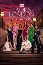 Watch Ladies of London: The New Reign 123movies