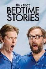 Tim and Eric's Bedtime Stories