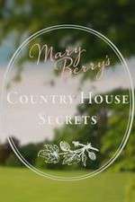 Mary Berry's Country House Secrets